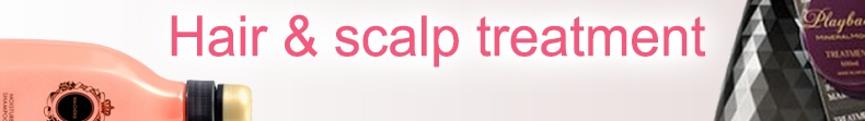 HAIR & SCALP TREATMENT HAIR & SCALP TREATMENT